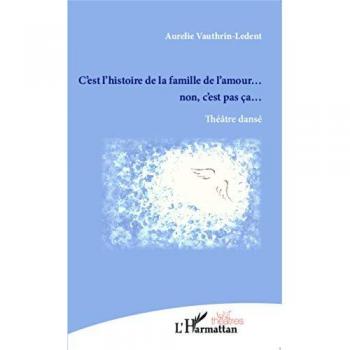 C'est l'histoire de la famille de l'amour... non c'est pas ça