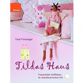 Tildas Haus: Traumhafte Stoffideen im skandinavischen Stil