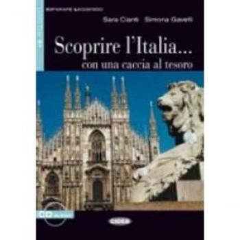 IL.SCOPRIRE L'ITALIA+CD: .. con una caccia al tesoro. Libro + CD audio. Elementare