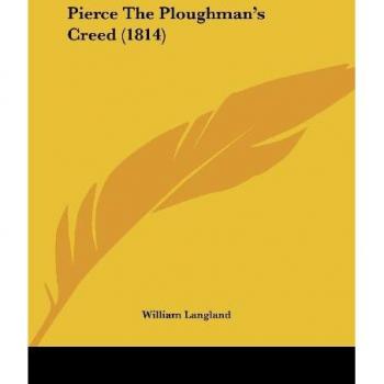 Langland, William: Pierce The Ploughman's Creed (1814)