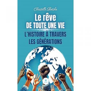 Le rêve de toute une vie