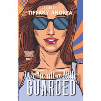 Andrea, Tiffany: We're All a Little Guarded