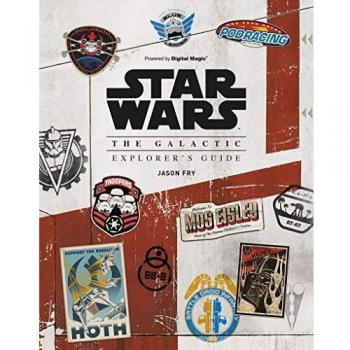Star Wars: The Galactic Explorer's Guide