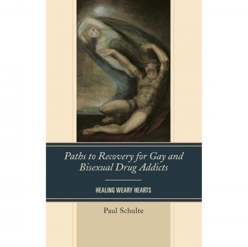 Schulte, Paul: Paths to Recovery for Gay and Bisexual Drug Addicts
