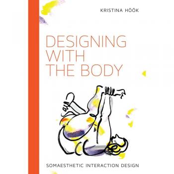 Designing with the Body: Somaesthetic Interaction Design