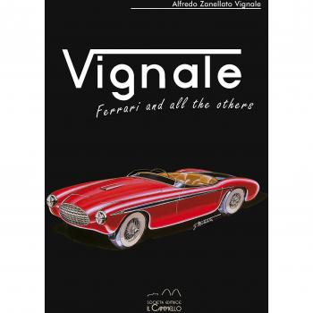 Vignale. Ferrari and all the others. Ediz. multilingue