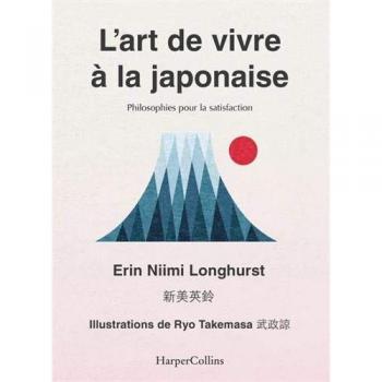 L'art de vivre à la japonaise : Ikigai, bain de forêt, wabi-sabi.