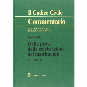 Commentario al codice civile. Artt. 130-133: Delle prove della celebrazione del matrimonio