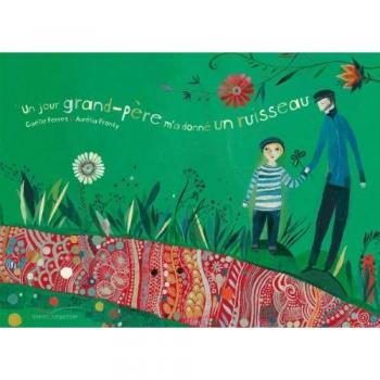 Un Jour Grand-Pere M'a Donne Un Ruisseau (Albums)