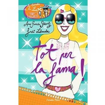 Tot per la fama!: Zoè Top Secret 5 (Tapa blanda con solapas).