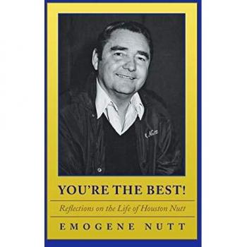 You're the Best!: Reflections on the Life of Houston Nutt