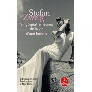 Vingt-quatre heures de la vie d'une femme (Le Livre de Poche)