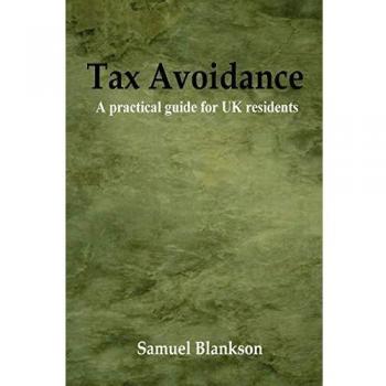 Tax Avoidance a Practical Guide for Uk Residents