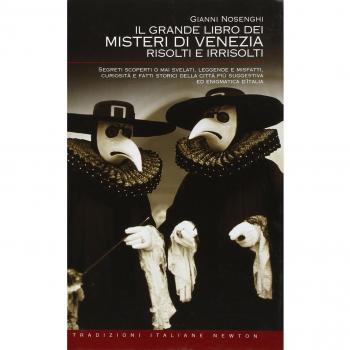 Il grande libro dei misteri di Venezia risolti e irrisolti