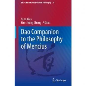 Dao Companion to the Philosophy of Mencius (Dao Companions to Chinese Philosophy, 18, Band 18)