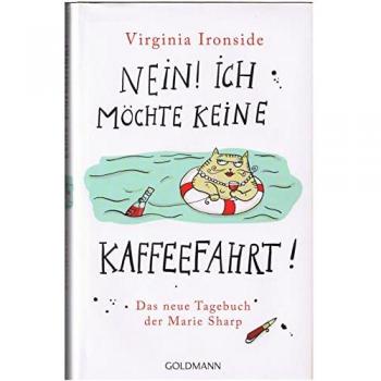 Nein! Ich möchte keine Kaffeefahrt!: Das neue Tagebuch der Marie Sharp