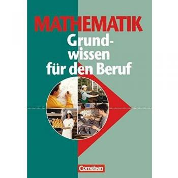 Mathematik. Grundwissen für den Beruf