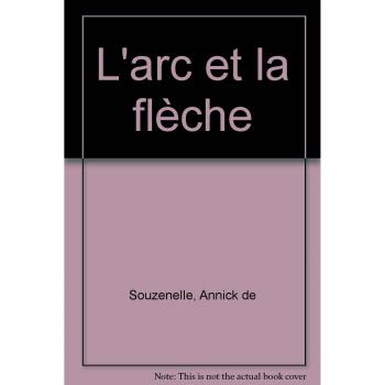 L'arc Et La Fleche