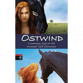 Ostwind: Zusammen sind wir frei / Rückkehr nach Kaltenbach: Doppelband