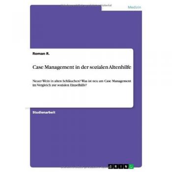 R., Roman: Case Management in der sozialen Altenhilfe