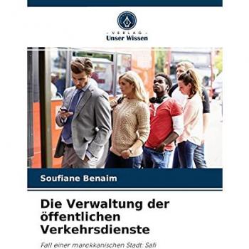 Die Verwaltung der öffentlichen Verkehrsdienste: Fall einer marokkanischen Stadt: Safi