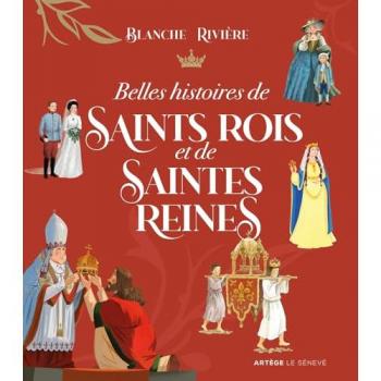 Belles histoires de saints rois et de saintes reines
