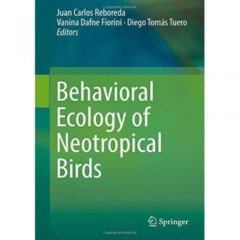 Behavioral Ecology of Neotropical Birds