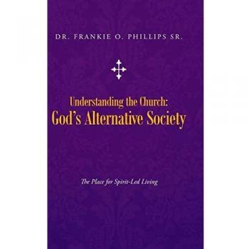 Understanding the Church: God's Alternative Society: The Place for Spirit-Led Living