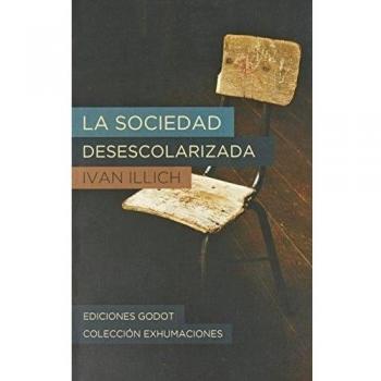 La sociedad desescolarizada