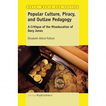 Vitalsource Technologies, Inc. Popular Culture, Piracy, And Outlaw Pedagogy