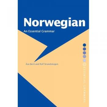 Norwegian: An Essential Grammar (Essential Grammars)
