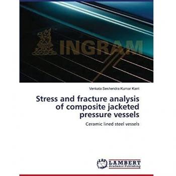 Stress and fracture analysis of composite jacketed pressure vessels