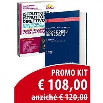 Kit Istruttore e istruttore direttivo area tecnica enti locali, cat. C e D. Manuale completo + quiz per i concorsi-Codice degli enti locali. Annotato con dottrina, giurisprudenza e formule