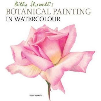 Billy Showell's Botanical Painting in Watercolour