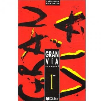 ESPAGNOL 1ERE GRAN VIA