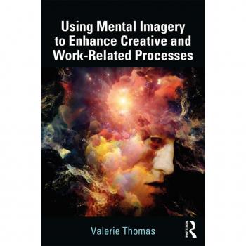Using Mental Imagery to Enhance Creative and Work-related Processes