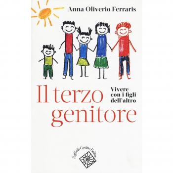 Il terzo genitore. Vivere con i figli dell'altro