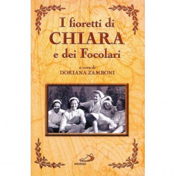 I fioretti di Chiara e dei Focolari