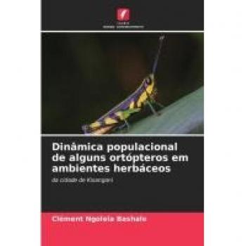 Ngolela Bashale, Clément: Dinâmica populacional de alguns ortópteros em ambientes herbáceos