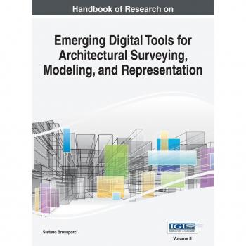 Handbook of Research on Emerging Digital Tools for Architectural Surveying, Modeling, and Representation, VOL 2