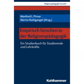 Empirisch forschen in der Religionspädagogik