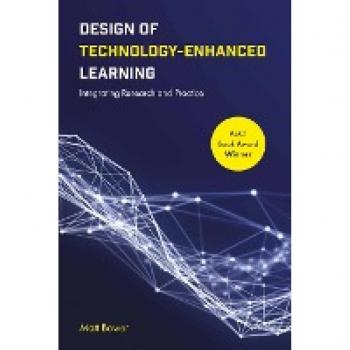 Design of Technology-Enhanced Learning: Integrating Research and Practice