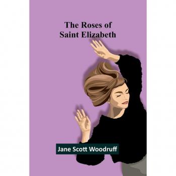 The Roses of Saint Elizabeth