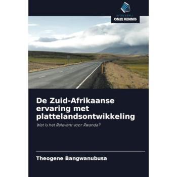 Bangwanubusa, Theogene: De Zuid-Afrikaanse ervaring met plattelandsontwikkeling