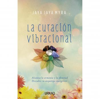 La Curación Vibracional