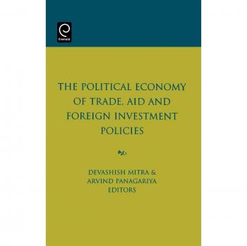 The Political Economy of Trade, Aid and Foreign Investment Policies