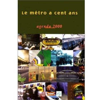 LE METRO A CENT ANS. Agenda 2000