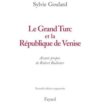 Le Grand Turc et la République de Venise