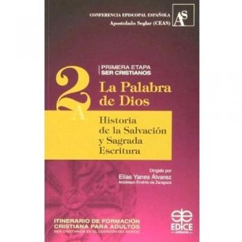 La palabra de Dios : historia de la salvación y sagrada escritura