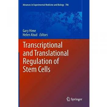 Transcriptional and Translational Regulation of Stem Cells